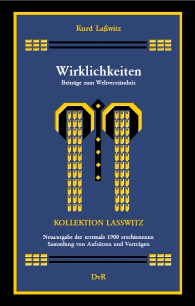 Wirklichkeiten : Beiträge zum Weltverständnis - Kurd Lasswitz