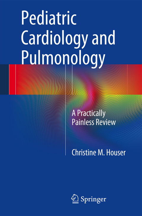 Pediatric Cardiology and Pulmonology - Christine M. Houser