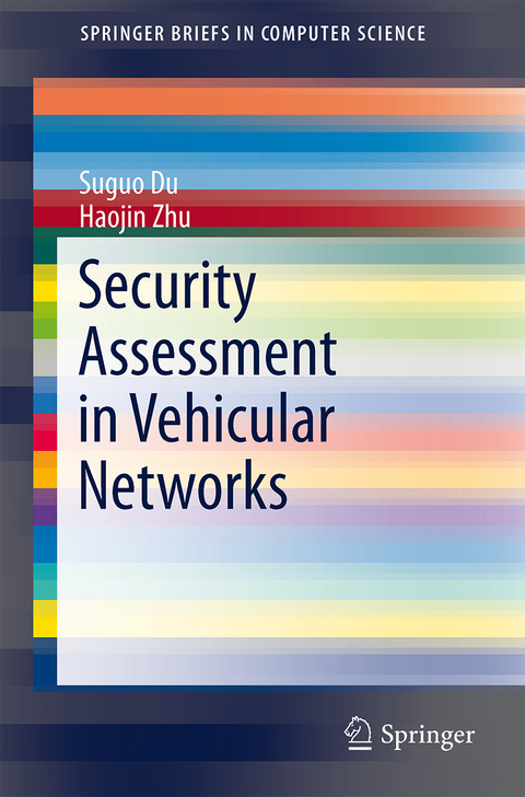 Security Assessment in Vehicular Networks - Suguo Du, Haojin Zhu