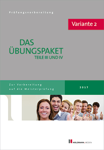 Übungssätze für Teil III u. IV der Meisterprüfung mit Lösungsvorschlägen - Bundle Variante 2 - Dr. Lothar Semper, Bernhard Gress