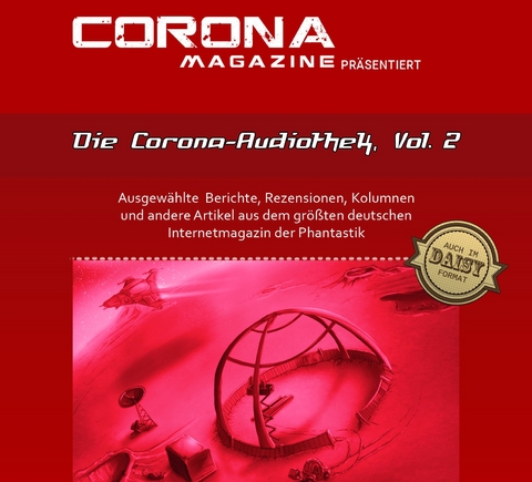 Die Corona-Audiothek, Vol. 2 - Thorsten Walch, Bernd Perplies, Marcus Haas, Oliver Koch, Hermann Ritter, Frank Stein, Sabine Walch, Sven Wedekin