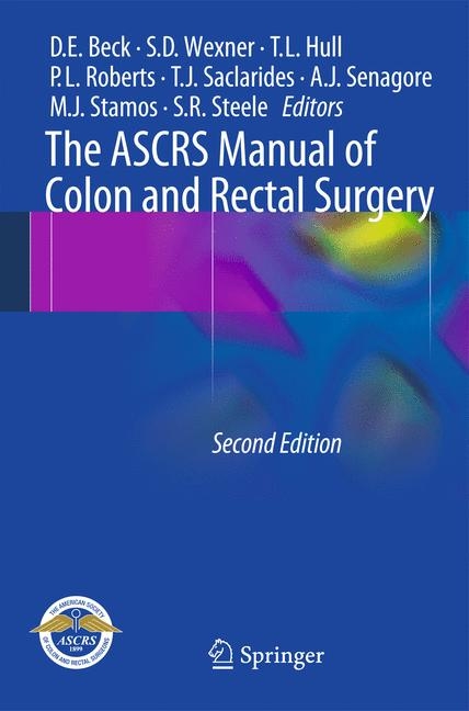 The ASCRS Manual of Colon and Rectal Surgery - 