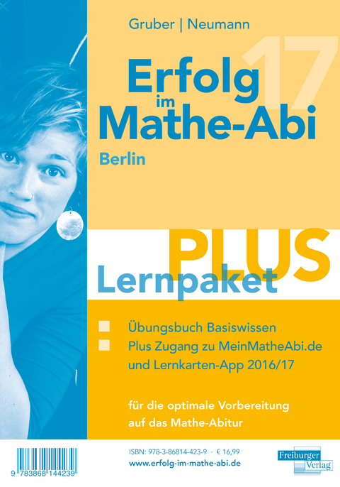 Erfolg im Mathe-Abi 2017 Lernpaket Berlin - Helmut Gruber, Robert Neumann