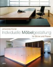 Individuelle Möbelgestaltung - Johannes Kottjé