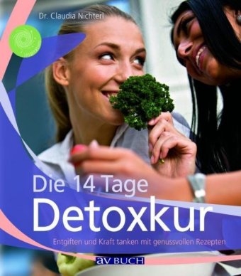Die 14 Tage Detoxkur - Claudia Nichterl