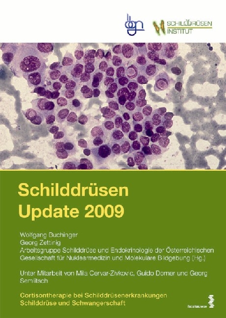 Schilddrüsen Update 2009:  (1) Schilddrüse und Schwangerschaft –  (2) Cortisontherapie bei Schilddrüsenerkrankungen - 