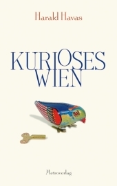 Kurioses Wien - Harald Havas