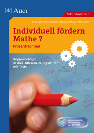 Individuell fördern Mathe 7, Prozentrechnen - Michael Meisenzahl