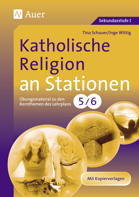 Katholische Religion an Stationen 5-6 - Tina Schauer, Inge Wittig