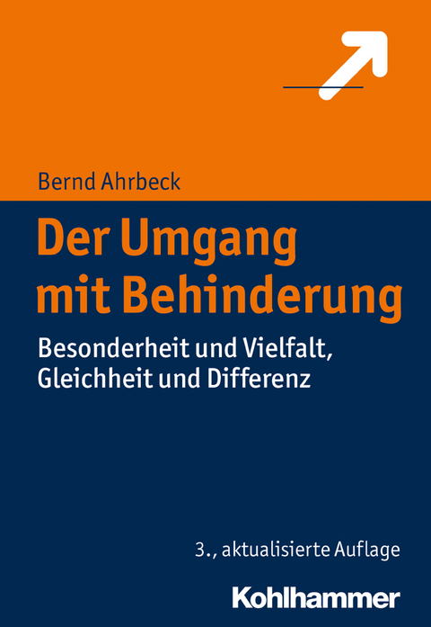 Der Umgang mit Behinderung - Bernd Ahrbeck