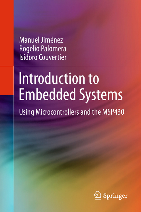 Introduction to Embedded Systems - Manuel Jiménez, Rogelio Palomera, Isidoro Couvertier