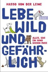 Lebe wild und gefährlich - Hasso von der Leine