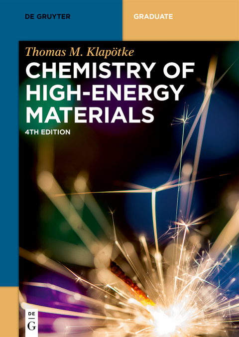 Chemistry of High-Energy Materials -  Thomas M. Klapötke