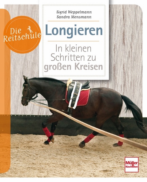 Longieren - Sigrid Weppelmann, Sandra Mensmann