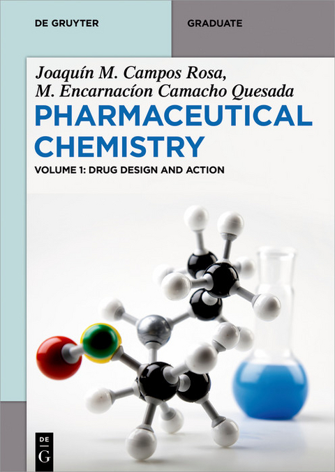Drug Design and Action - Joaquín M. Campos Rosa, M. Encarnación Camacho Quesada