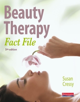 Beauty Therapy Fact File Student Book 5th Edition - Susan Cressy