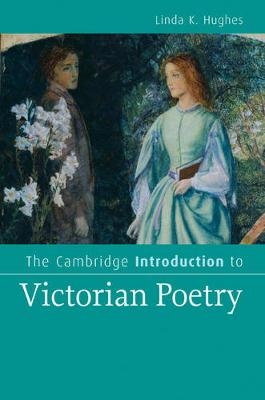 The Cambridge Introduction to Victorian Poetry - Linda K. Hughes