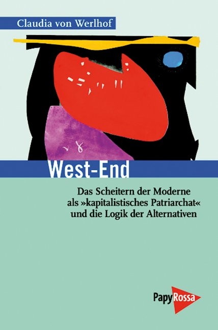 West-End - Claudia von Werlhof