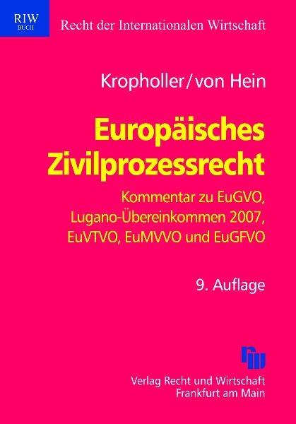 Europäisches Zivilprozessrecht - Jan Hein, Jan Kropholler †