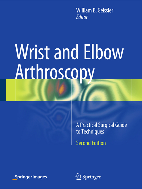 Wrist and Elbow Arthroscopy - 