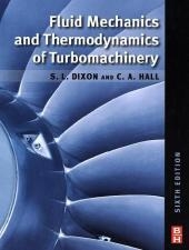 Fluid Mechanics and Thermodynamics of Turbomachinery - S. Larry Dixon, Cesare Hall