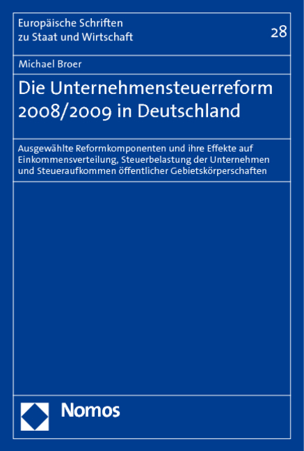 Die Unternehmensteuerreform 2008/2009 in Deutschland - Michael Broer