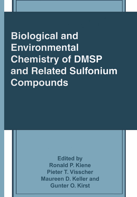 Biological and Environmental Chemistry of DMSP and Related Sulfonium Compounds - 