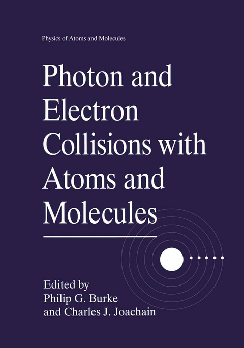 Photon and Electron Collisions with Atoms and Molecules - 