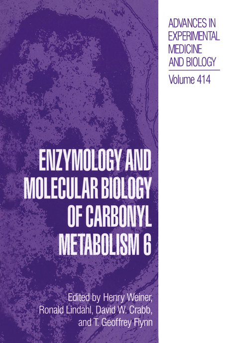 Enzymology and Molecular Biology of Carbonyl Metabolism 6 - 