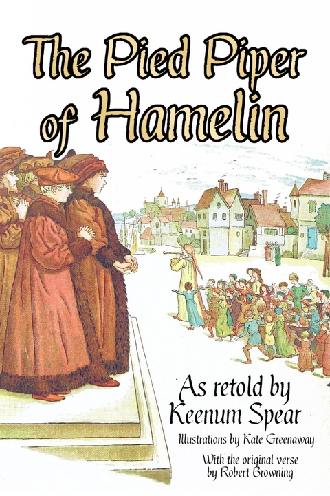 The Pied Piper of Hamelin -  Keenum Spear