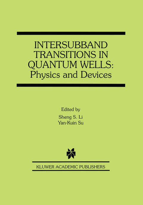 Intersubband Transitions in Quantum Wells: Physics and Devices - 