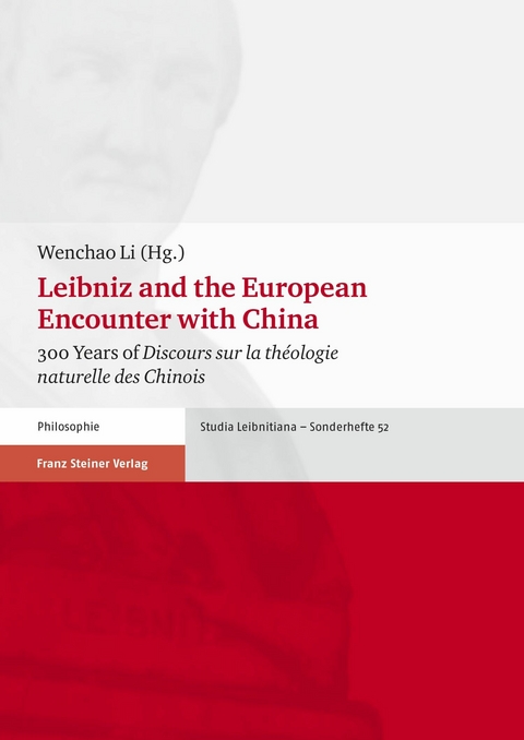 Leibniz and the European Encounter with China -  Wenchao Li