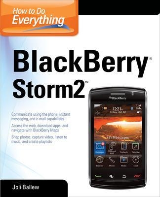 How to Do Everything BlackBerry Storm2 - Joli Ballew