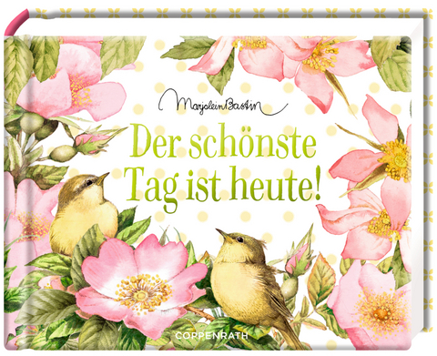 Der schönste Tag ist heute!