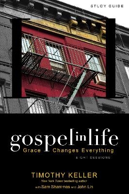 Gospel in Life Study Guide - Timothy Keller
