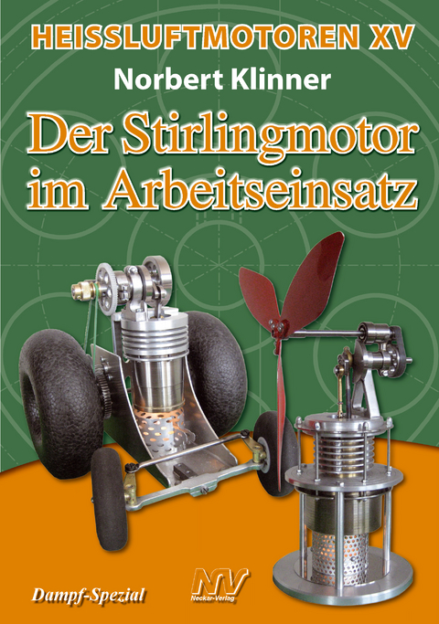 Heissluftmotoren / Heißluftmotoren XV - Norbert Klinner