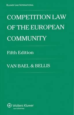 Competition Law of the European Community -  Van Bael and Bellis