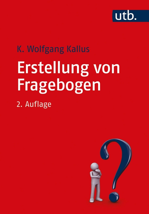 Erstellung von Fragebogen - K. Wolfgang Kallus