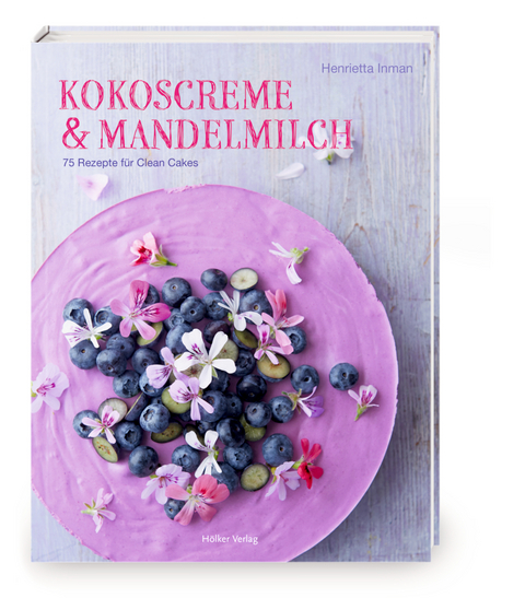 Kokoscreme & Mandelmilch - Henrietta Inman