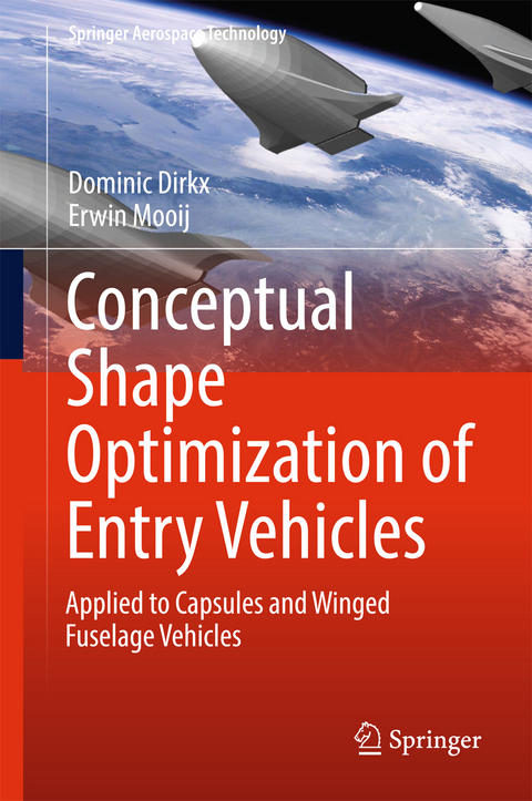 Conceptual Shape Optimization of Entry Vehicles - Dominic Dirkx, Erwin Mooij