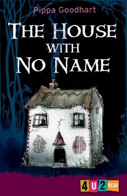 The House with No Name - Pippa Goodhart