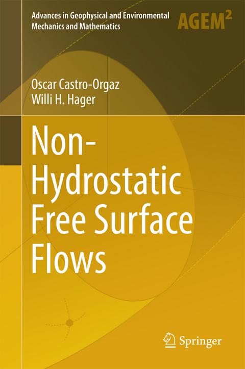 Non-Hydrostatic Free Surface Flows - Oscar Castro-Orgaz, Willi H. Hager