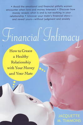 Financial Intimacy - Jacquette M. Timmons