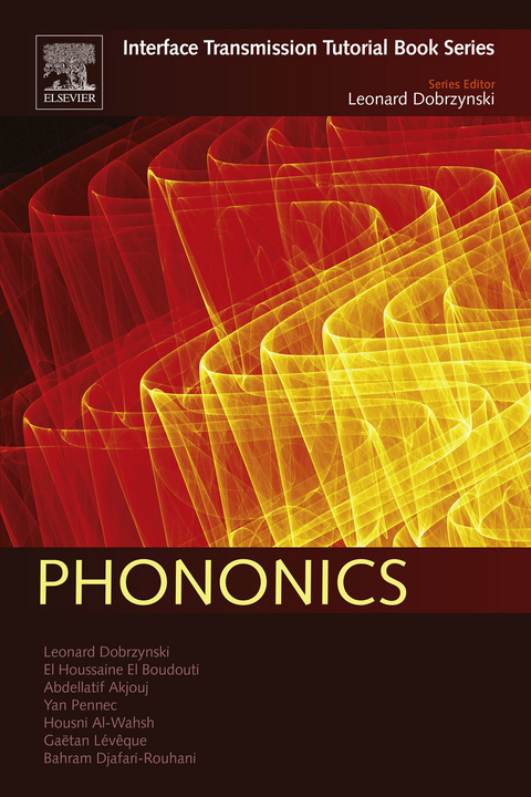 Phononics -  Abdellatif Akjouj,  Housni Al-Wahsh,  El Houssaine El Boudouti,  Bahram Djafari-Rouhani,  Leonard Dobrzynski,  Gaetan Leveque,  Yan Pennec