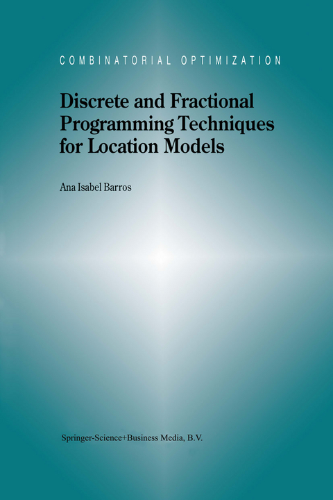 Discrete and Fractional Programming Techniques for Location Models - A.I. Barros