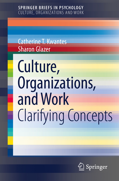 Culture, Organizations, and Work - Catherine T. Kwantes, Sharon Glazer