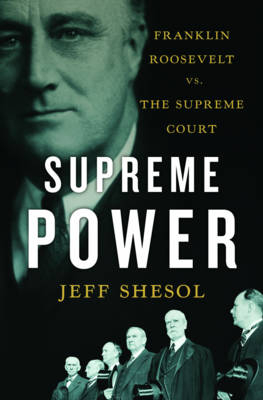 Supreme Power - Jeff Shesol