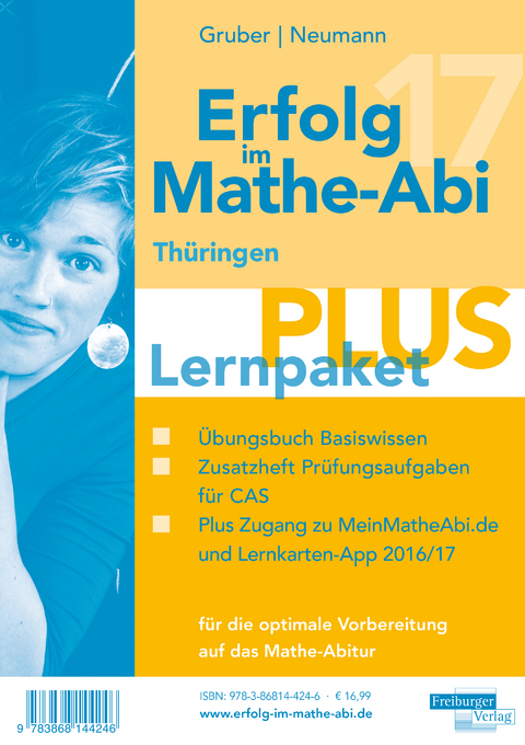 Erfolg im Mathe-Abi 2017 Lernpaket PLUS Thüringen - Helmut Gruber, Robert Neumann