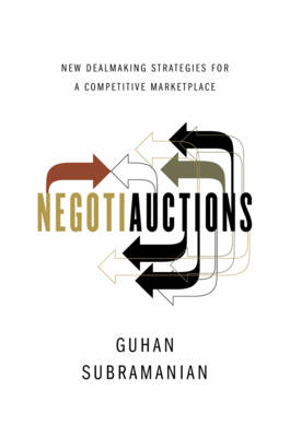 Negotiauctions - Guhan Subramanian