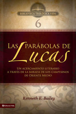 Btv # 06: Las Par�bolas de Lucas - Kenneth E Bailey